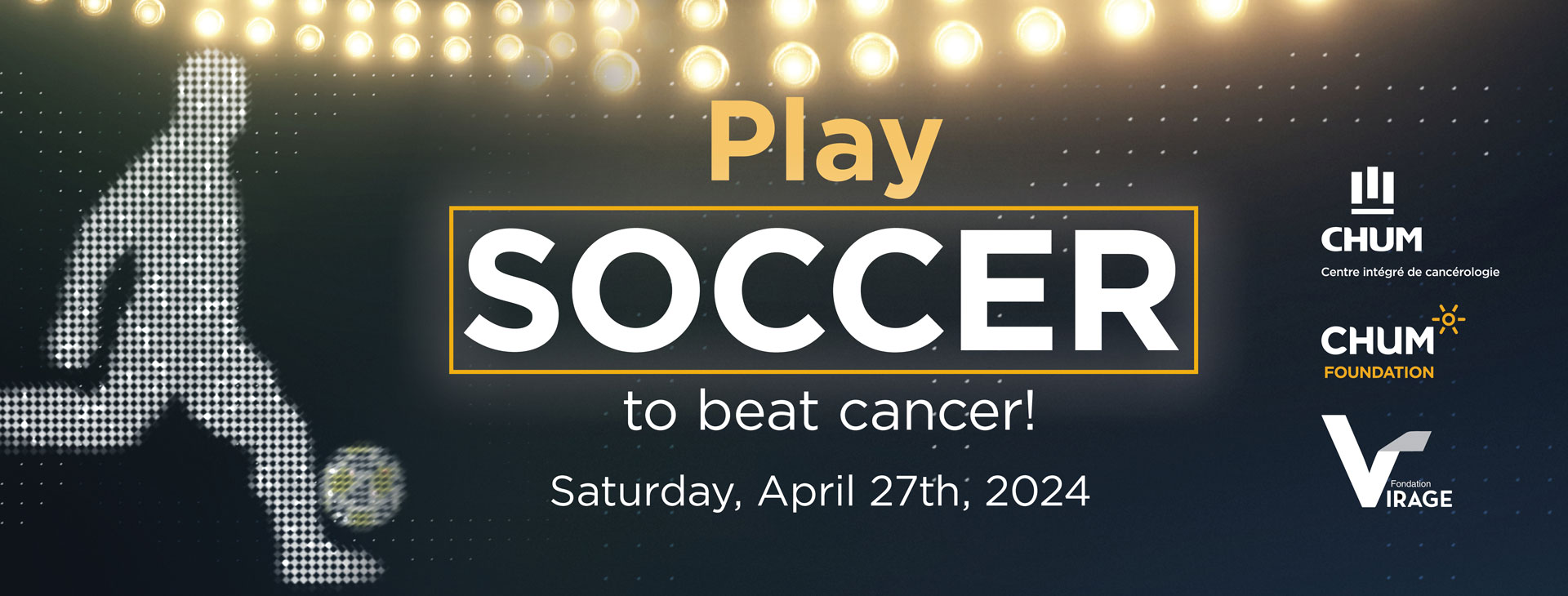 Play soccer to beat cancer