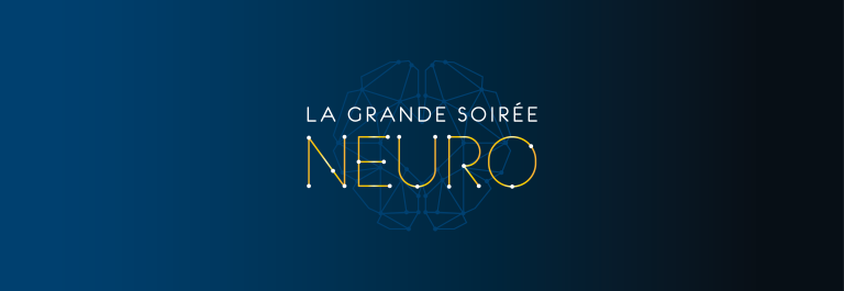 La Grande soirée Neuro
