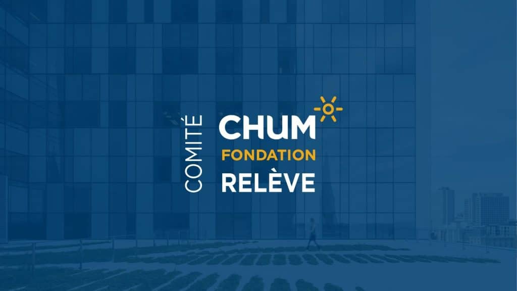 Comité Relève - Fondation du CHUM